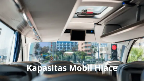 Kapasitas Mobil Hiace