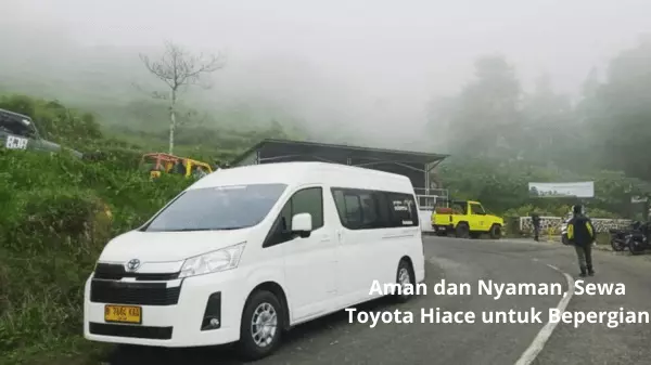 Aman dan Nyaman, Sewa Toyota Hiace untuk Bepergian