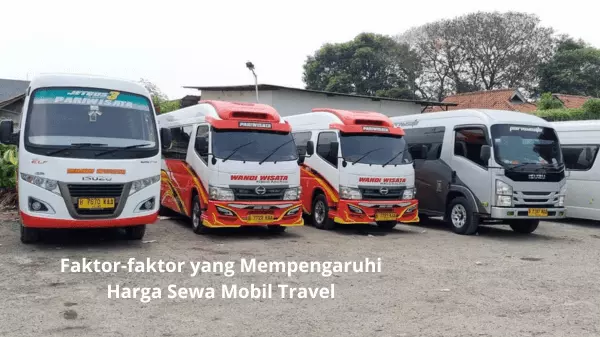 Faktor-faktor yang Mempengaruhi Harga Sewa Mobil Travel